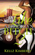 Ain't Nothing Like A Brooklyn Bitch 2