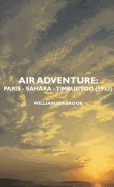 Air Adventure: Paris - Sahara - Timbuctoo (1933)