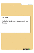 Air Berlin Bankruptcy. Backgrounds and Reasons