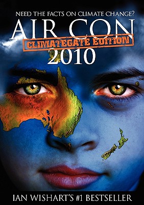 Air Con: Climategate 2010 Edition - Wishart, Ian