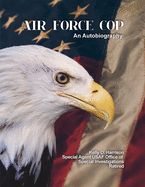 Air Force Cop: An Autobiography