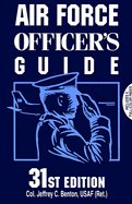 Air Force Officer's Guide: 31st Edition