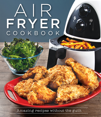 Air Fryer Cookbook - Publications International Ltd