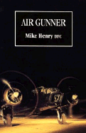 Air Gunner - Henry, Mike