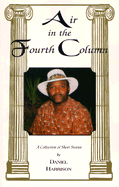Air in the Fourth Column: A Collection of Short Stories