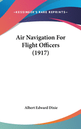 Air Navigation For Flight Officers (1917)