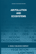 Air Pollution and Ecosystems: Proceedings of an International Symposium Held in Grenoble, France, 18-22 May 1987