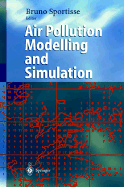 Air Pollution Modelling and Simulation