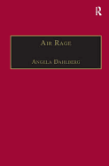 Air Rage: The Underestimated Safety Risk