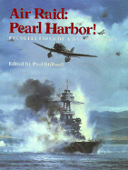 Air Raid, Pearl Harbor!: Recollections of a Day of Infamy
