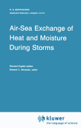 Air-sea exchange of heat and moisture during storms