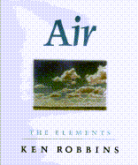 Air: The Elements - Robbins, Ken