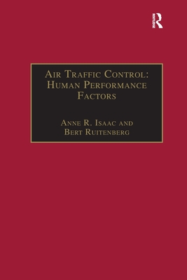 Air Traffic Control: Human Performance Factors - Isaac, Anne R, and Ruitenberg, Bert