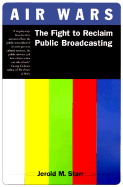 Air Wars: The War Over Public Broadcasting