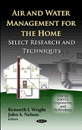 Air & Water Management for the Home: Select Research & Techniques