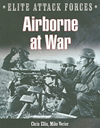 Airborne at War - Ellis, Chris, MB, and Verier, Mike