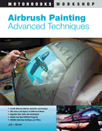 Airbrush Painting: Advanced Techniques