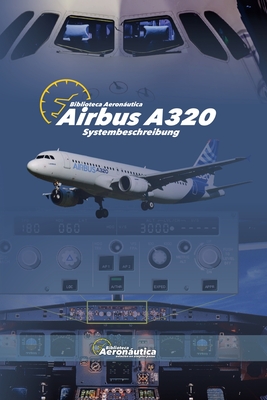 Airbus A320. Systembeschreibung - Aeronutica, Biblioteca