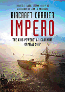Aircraft Carrier Impero: The Axis Powers V-1 Carrying Capital Ship