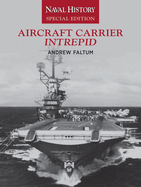 Aircraft Carrier Intrepid: Naval History Special Edition