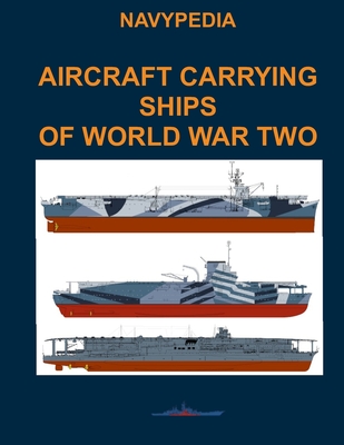 Aircraft carrying ships of World War Two - Dashyan, Alexander (Illustrator), and Balakin, Sergey (Illustrator), and Gogin, Ivan