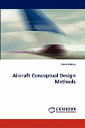 Aircraft Conceptual Design Methods