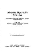 Aircraft Hydraulic Systems: An Introduction to the Analysis of Systems and Components
