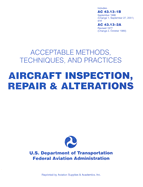 Aircraft Inspection, Repair & Alterations: Acceptable Methods, Techniques, and Practices