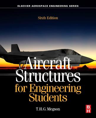 Aircraft Structures for Engineering Students - Megson, T H G