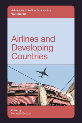 Airlines and Developing Countries - Button, Kenneth (Editor)