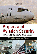 Airport and Aviation Security: U.S. Policy and Strategy in the Age of Global Terrorism