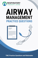Airway Management Practice Questions: TMC Practice Questions and Rationales