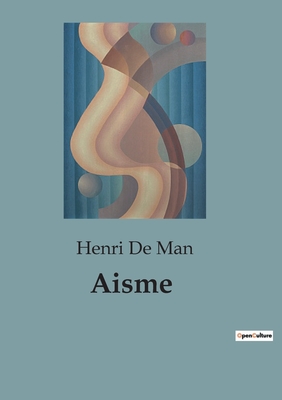 Aisme - de Man, Henri