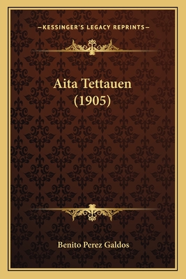 Aita Tettauen (1905) - Galdos, Benito Perez, Professor