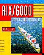 AIX/6000 Internals and Architecture - Kelly, David Allen