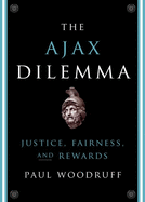 Ajax Dilemma: Justice, Fairness, and Rewards