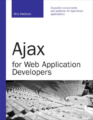 Ajax for Web Application Developers - Hadlock, Kris