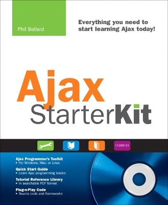 Ajax Starter Kit: Quick Start Guide - Ballard, Phil