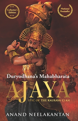 Ajaya: Duryodhana's Mahabharata - Collector's Edition - Neelakantan, Anand