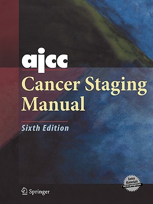 Ajcc Cancer Staging Manual - Greene, Frederick L (Editor), and Page, David L (Editor), and Fleming, Irvin D (Editor)