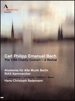 Akademie fur Alte Musik Berlin/RIAS Kammerchor: Carl Philipp Emanuel Bach - 1786 Charity Concert