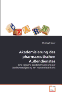 Akademisierung des pharmazeutischen Au?endienstes