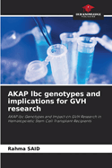 AKAP lbc genotypes and implications for GVH research