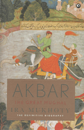 AKBAR: The Great Mughal