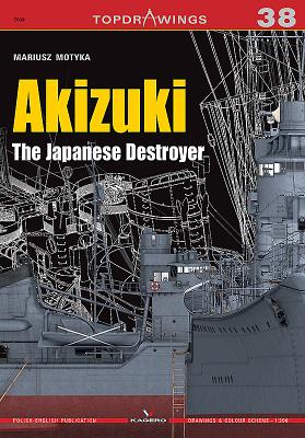 Akizuki the Japanese Destroyer - Motyka, Mariusz