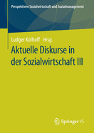 Aktuelle Diskurse in Der Sozialwirtschaft III