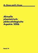 Aktuelle phoniatrisch-p?daudiologische Aspekte 2006