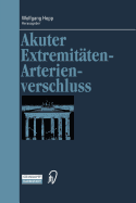 Akuter Extremitaten-Arterienverschluss