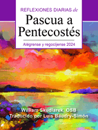 Algrense Y Regocjense 2024: Reflexiones Diarias de Pascua a Pentecosts