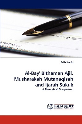 Al-Bay' Bithaman Ajil, Musharakah Mutanaqisah and Ijarah Sukuk - Smolo, Edib